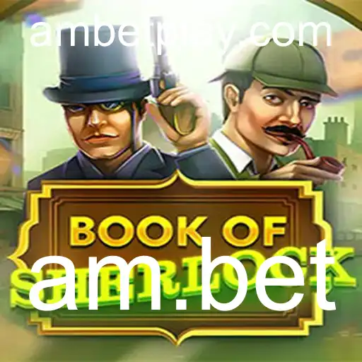Explorando o Fascinante Mundo de BookOfSherlock e am.bet